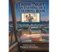 Friday Night: An Evening Out Coloring Book: The Good Times Collection, Boomer Edition