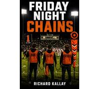 Friday Night Chains: A Practical Guide for High School Football Chain Crews