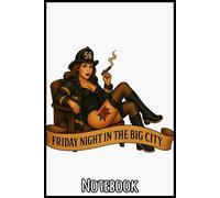 Friday Night in the Big City Notebook: 6x9” Ruled Journal - Your Space for Notes, Ideas & Everyday Writing