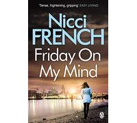 Friday on My Mind: A Frieda Klein Novel (Book 5)
