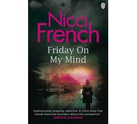 Friday on My Mind: A Frieda Klein Novel (Book 5)