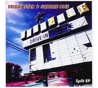 Friday Star/Square One - Split Ep