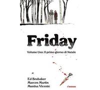 Friday. Vol. 1: Il primo giorno di Natale