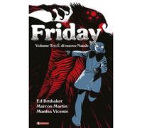 FRIDAY VOL.3 - E' DI NUOVO NATALE