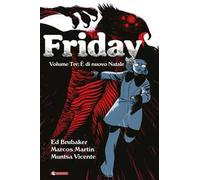 Friday. Vol. 3: È di nuovo Natale