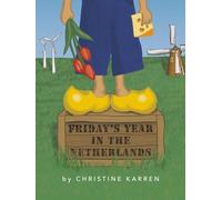 Friday's Year in the Netherlands