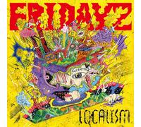 Fridayz - LOCAL HERO - FRIDAYZ