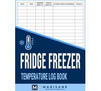 Fridge Freezer Temperature Log Book: Daily Food Safety & Cold Storage Tracker | Refrigerator Temperature Logbook for Commercial Kitchens, Cafes and Food Businesses