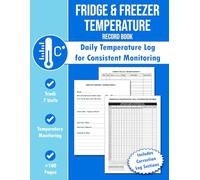 Fridge & Freezer Temperature Record Book: Daily AM/PM Temperature Logbook for Fridges, Freezers, Cold Rooms and Display Chill Units