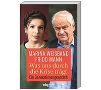 Frido Mann Mari Was uns durch die Krise trägt. Ein Generationengespr (Tascabile)