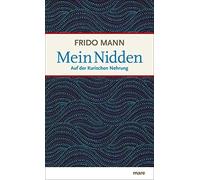 Frido Mann Mein Nidden. Auf der Kurischen Nehrung (Copertina rigida)