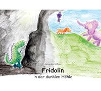 Fridolin in der dunklen Höhle: 3