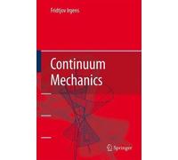 Fridtjov Irgens Continuum Mechanics (Copertina rigida)