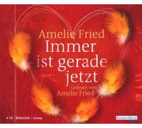 Fried,Amelie - Immer Ist Gerade Jetzt