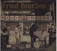 Fried Bourbon - Deep Fried [Import]