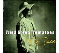 Fried Green Tomatoes by Van Shelton, Ricky (2000) Audio CD