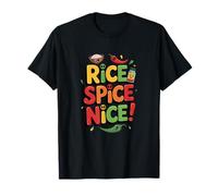 Fried Rice Spice Nice Hot Rice Maglietta