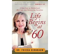 Frieda Birnbaum Life Begins at 60 (Copertina rigida)