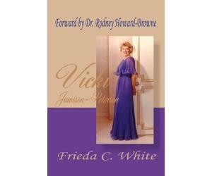 Frieda C. White Vicki Jamison-Peterson (Tascabile)