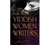 Frieda Johles Forman The Exile Book of Yiddish Women Writers (Tascabile)