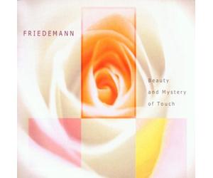 Friedemann - Beauty and Mystery of Touch