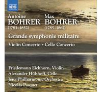 Antoine Bohrer Antoine Bohrer/Max Bohrer: Grande Symphonie Militaire/... (CD)