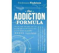Friedemann Findeisen The Addiction Formula (Tascabile) Holistic Songwriting