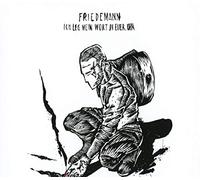 Friedemann - Ich Leg Mein Wort In Euer Ohr