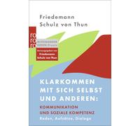 Friedemann Schu Klarkommen mit sich selbst und anderen: Kommunikatio (Tascabile)