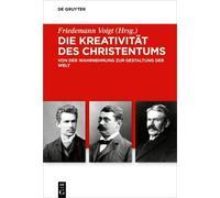 Friedemann Voigt Die Kreativität des Christentums (Copertina rigida)