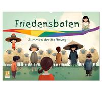 Friedensboten - Stimmen der Hoffnung (Wandkalender 2026 DIN A2 quer), CALVENDO Monatskalender: Eine Inspiration für Kinder für eine friedliche Zukunft