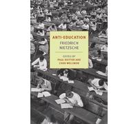 Friederich Nietzsche Anti-Education (Tascabile)