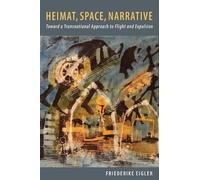 Friederike Eigler Heimat, Space, Narrative (Copertina rigida)