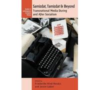 Friederike Kind-Kovács Samizdat, Tamizdat, and Beyond (Copertina rigida)