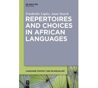Friederike Lüpke Anne Repertoires and Choices in African Lan (Copertina rigida)
