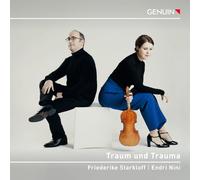 Friederike Starkloff; Endri Nini - Dream and Trauma - Works by Erwin Schulhoff, Claude Debussy, Leos Janacek and George Antheil of an era characterized by tumultuous innovation and pioneering spirit (1913-1923)