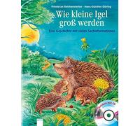 Friederun Reich Wie kleine Igel groß werden: Sachbilderbuch ü (Copertina rigida)