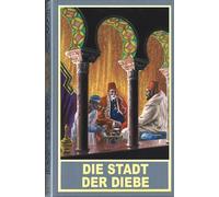 Friedhelm Schne Die Stadt der Diebe: und weitere neue orientalische (Tascabile)