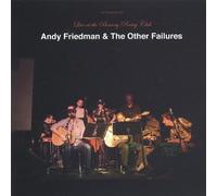Friedman, Andy & The Other Failures - Live At The Bowery Poetry Club