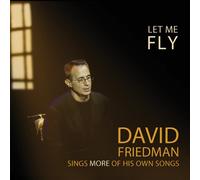 Friedman, David - Let Me Fly