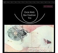 Friedman Don -Trio - Circle Waltz -Ltd