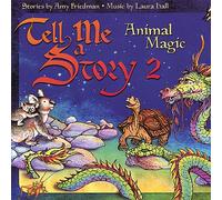Friedman/Hall - Tell Me A Story 2: Animal Magic