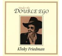 Friedman, Kinky - Under The Double Ego