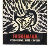 Friedmann Wer Hören Will Muss Schweigen (Vinyl LP) 12" Album