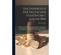 Friedr Noback Das Papiergeld Der Deutschen Staaten Am 1. Januar 1856 (Tascabile)