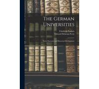 Friedrich 1846-1908 Paulsen Edward Delavan 1854-193 The German Unive (Tascabile)