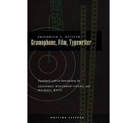 Friedrich A. Kittler Gramophone, Film, Typewriter (Copertina rigida)