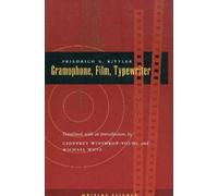 Friedrich A. Kittler Gramophone, Film, Typewriter (Tascabile) Writing Science