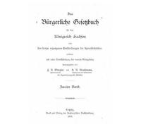 Friedrich Alber Das bürgerliche Gesetzbuch für das Königreich Sachse (Tascabile)