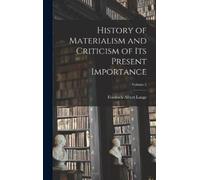 Friedrich Alber History of Materialism and Criticism of Its P (Copertina rigida)